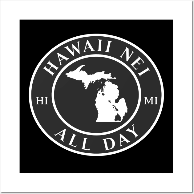 Roots Hawaii and Michigan by Hawaii Nei All Day Wall Art by hawaiineiallday